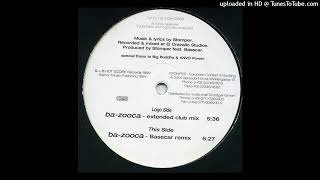 Stomper Feat. Basscar - Ba-Zooca (Basscar Remix) 1999