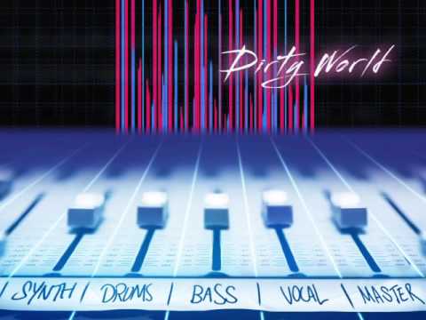 Video thumbnail for Dirty World