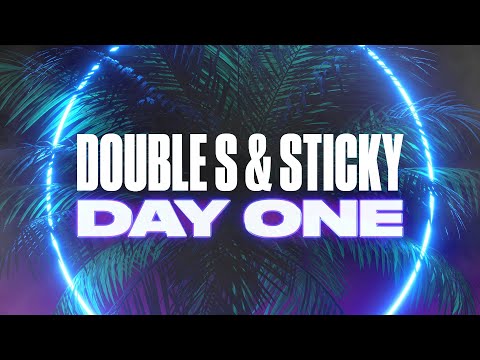 Double S & Sticky - Day One [Lyric Video]
