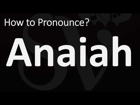 How to Pronounce Anaiah? (CORRECTLY)