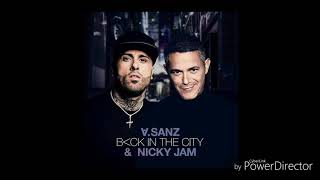 Alejandro Sanz ❌ Nicky Jam - Back In The City