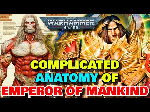 Emperor Of Mankind Anatomy Explored - How A Child Grew Up To Be Universe's Most Powerful Psycher?