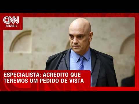 Acredito que teremos um pedido de vista, diz especialista sobre sessão do STF sobre Moraes | AGORA