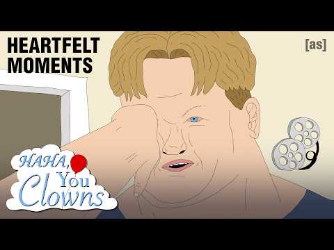 Heartfelt Moments | Haha, You Clowns | adult swim