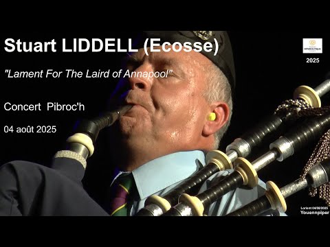 FIL 2025 Stuart LIDDELL (Ecosse) Lament for The Laird of Annapool  Concert  Pibroc'h   04 août