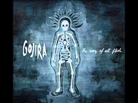 Gojira - The Way of all Flesh - Outro