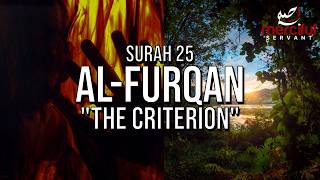 Download lagu SURAH AL-FURQAN الفرقان (THE CRITERION) COMPLETE - POWERFUL WARNING TO THE DISBELIEVERS #quran mp3