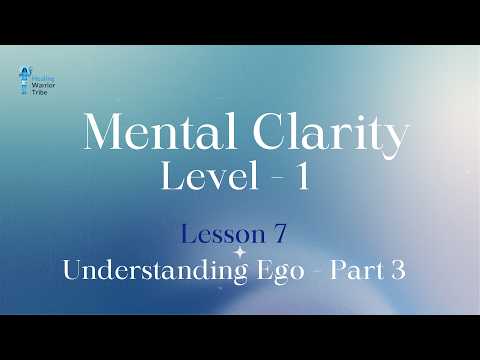 MC 1 l Understanding Ego l P3