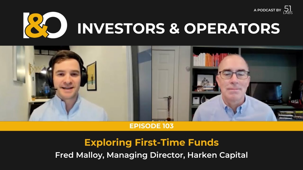 Exploring First-Time Funds with Fred Malloy, Managing Director of ...