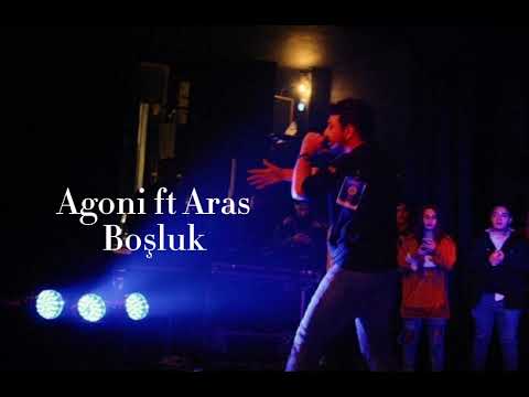Agoni ft Aras-Boşluk