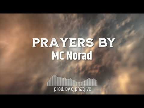 Prayers By MC Norad (prod. by djphatjive)
