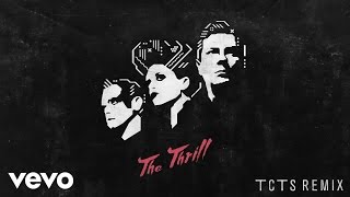 Nero - The Thrill (TCTS Remix)