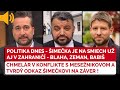 Politika Dnes Blaha Zeman Babiš Naložili PS A Šimečkovi Chmelár ROZOBRAL Známeho Politológa