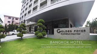 Golden Foyer Suvarnabhumi Airport Hotel@Bangkok