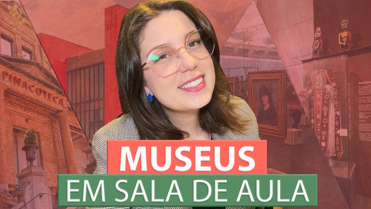 Como trabalhar com museus em sala de aula // Dicas de museus em São Paulo