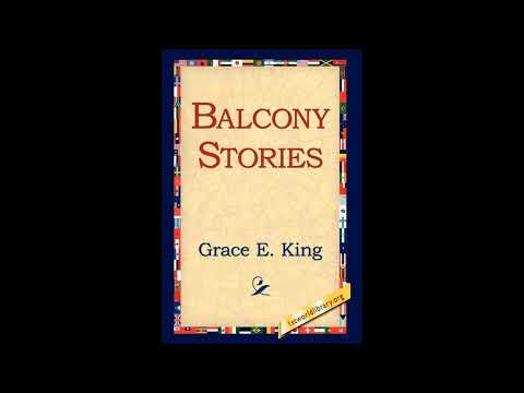 Balcony Stories by Grace E King — free full audiobook