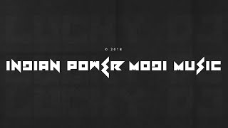 Indian Power - MODI Music