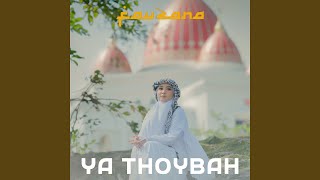Download lagu Ya Thoybah mp3