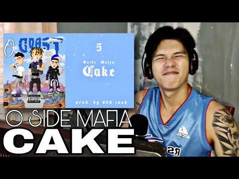 O SIDE MAFIA - CAKE ( O COAST MIXTAPE )(OFFICIAL AUDIO)REACTION❄️❄️