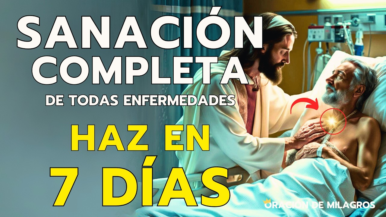 ORACIÓN PODEROSA PARA SANACIÓN INSTANTÁNEA DE TODAS ENFERMEDADES ¡PRUEBA DURANTE 7 DÍAS!