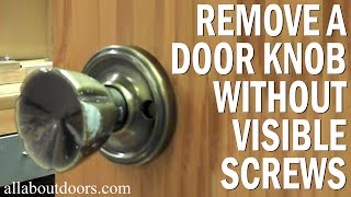 How to Remove a Door Knob with No Visible Screws