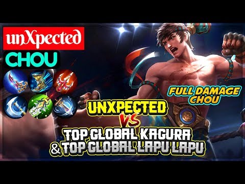 unXpected  Vs Top Global Kagura And Top Global Lapu Lapu [ unXpected Chou ] Mobile Legends Video