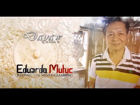 Dayaw Season 10 - Episode 3: Eduardo Mutuc (Keeping the Silver Gleaming)