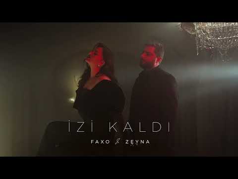 FAXO & ZEYNA - İZİ KALDI (2025)