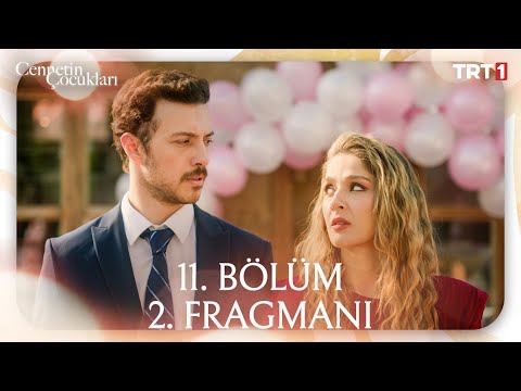 Cennetin Çocukları 11. Bölüm 2. Fragmanı