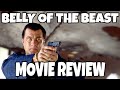 Belly Of The Beast 2003 Steven Seagal Comedic Movie Review
