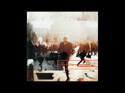 The Ballistic Brothers  – A Beautiful Space