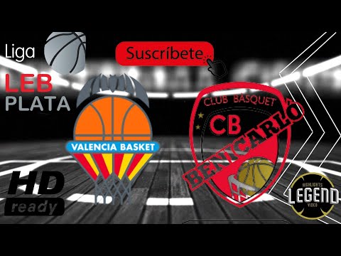 LEB PLATA 2021/2022 VALENCIA BC VS MI ARQUITECTO C B  BENICARLO PRTIDO COMPLETO