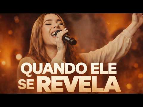 QUANDO ELE SE REVELA 🙌🔥 | Louvor Impactante Que Vai Tocar Seu Coração | Música Gospel 2026