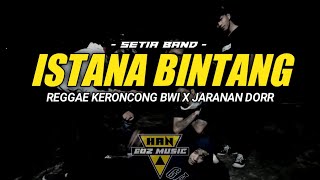 Download lagu DJ Istana bintang • Reggae keroncong Bwi X Jaranan dor || xmust revolution mp3 Download lagu DJ Istana bintang • Reggae keroncong Bwi X Jaranan dor || xmust revolution mp3