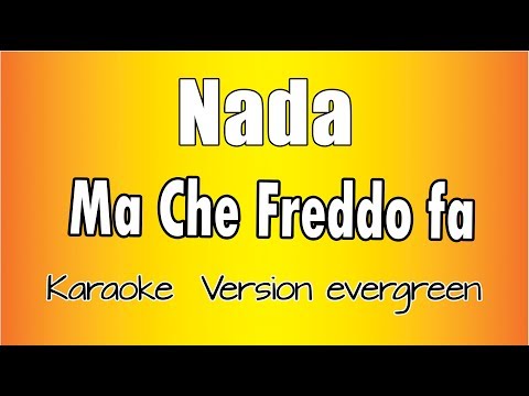 Nada -  Ma Che freddo fa (versione Karaoke Academy Italia)