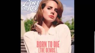 Lana Del Rey - Born To Die [The Demos] Full Album