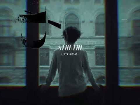 Sthuthi | ස්තූතියි - Samith Sirimanna (Slowed+Reverb)