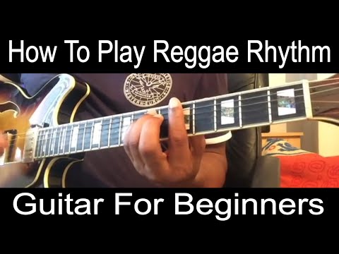 How to play reggae rhythm guitar - for beginners