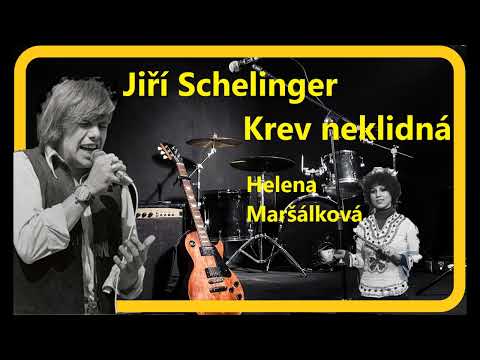 Krev neklidná  - Jiří Schelinger ,  Helena Maršálková