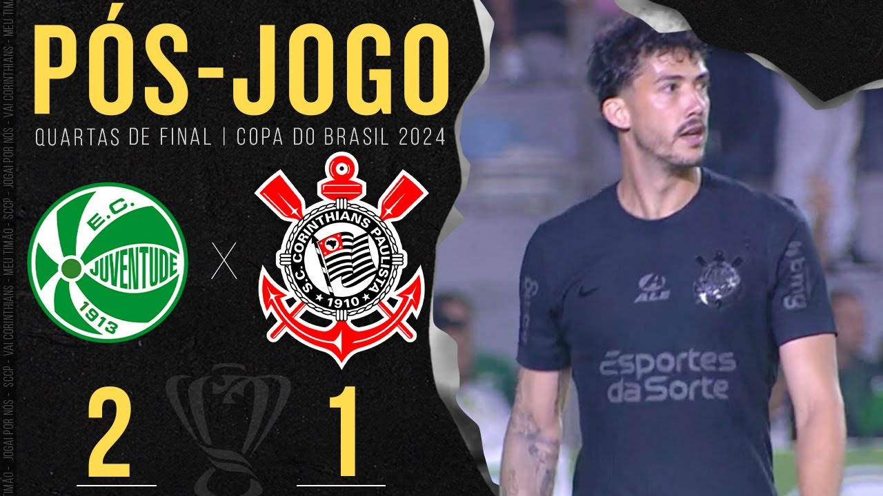 JUVENTUDE X CORINTHIANS🔴 AO VIVO | QUARTAS DE FINAL | COPA DO BRASIL 2024