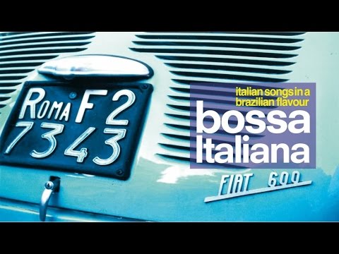 Best Bossa Nova Mix - Italian Music for your Cocktail Party