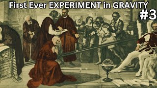 How did this basic experiment change 2,000-year-old physics?(PART 2)
