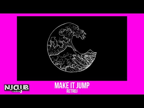 MAKE IT JUMP (EXTENDED TIK TOK VERSION) - RetroJ