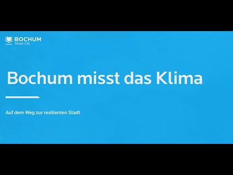 Bochum misst das Klima - auf dem Weg zur resilienten Stadt