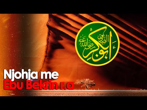 Ebu Bekri r.a - Dokumentar, pjesa e pare