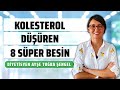 Kolesterol Nasıl Düşürülür? Kolesterol Düşüren 8 Süper Besin - Diyetisyen Ayşe Tuğba Şengel