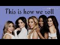 Fifth harmony - This is how we roll (lyrics)