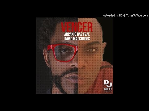 Arcanjo Ras Feat. David Marcondes - Vencer (Prod. Dj Nilo)