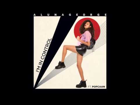 Aluna George ft Popcaan - I'm in control