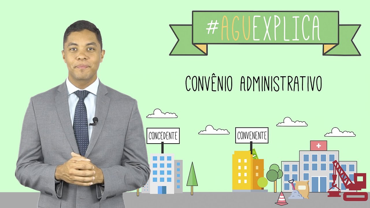 AGU Explica – Convênio Administrativo